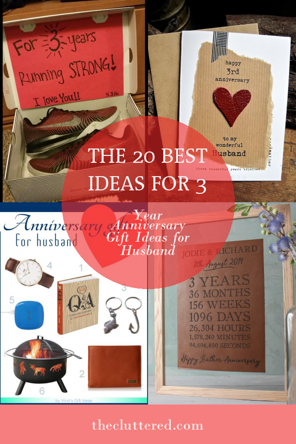 the-20-best-ideas-for-3-year-anniversary-gift-ideas-for-husband-home